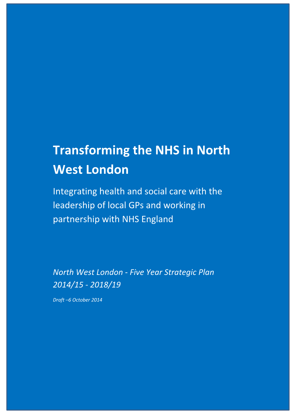 transforming-the-nhs-in-north-west-london-integrating-health-and-social