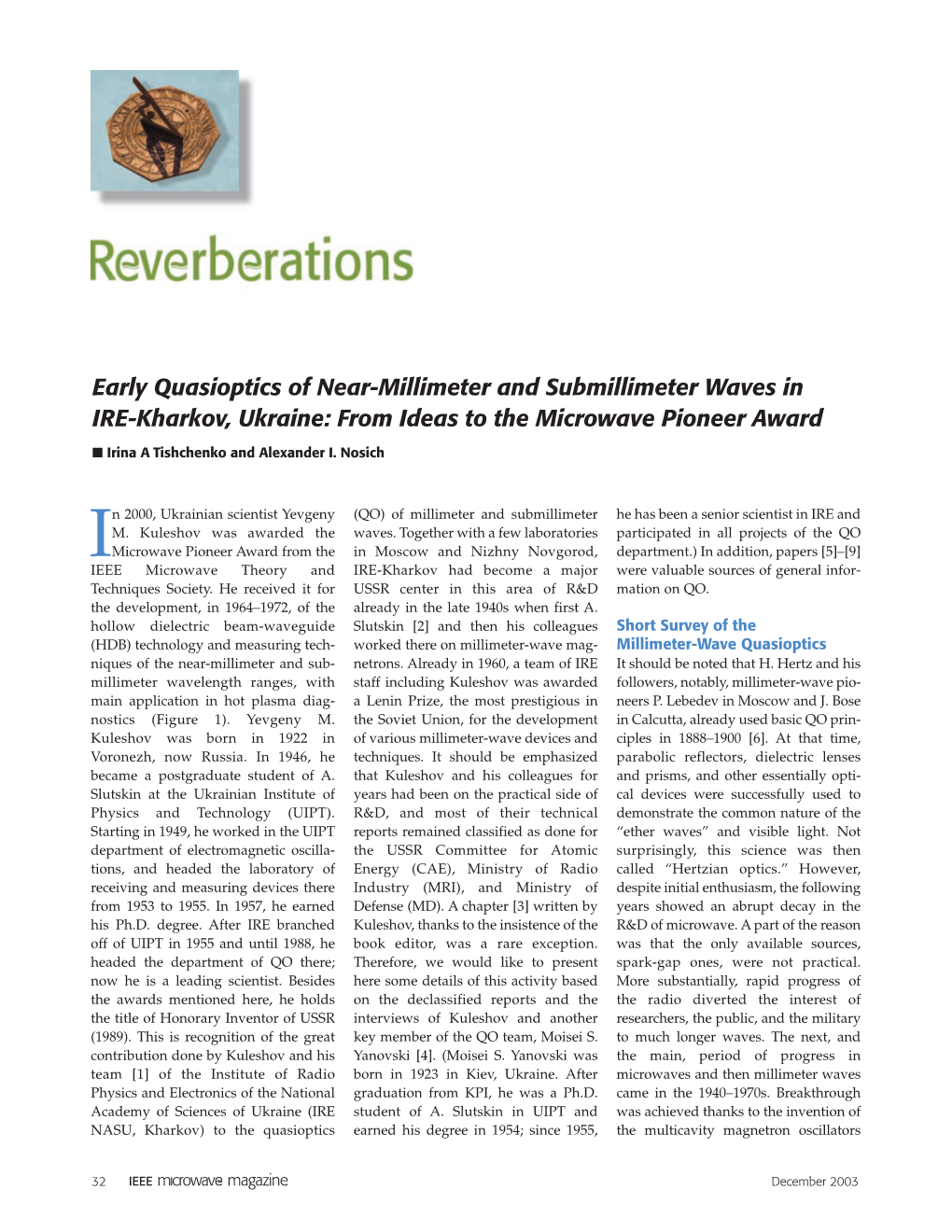 Early Quasioptics of Near-Millimeter and Submillimeter Waves in IRE-Kharkov, Ukraine: from Ideas to the Microwave Pioneer Award