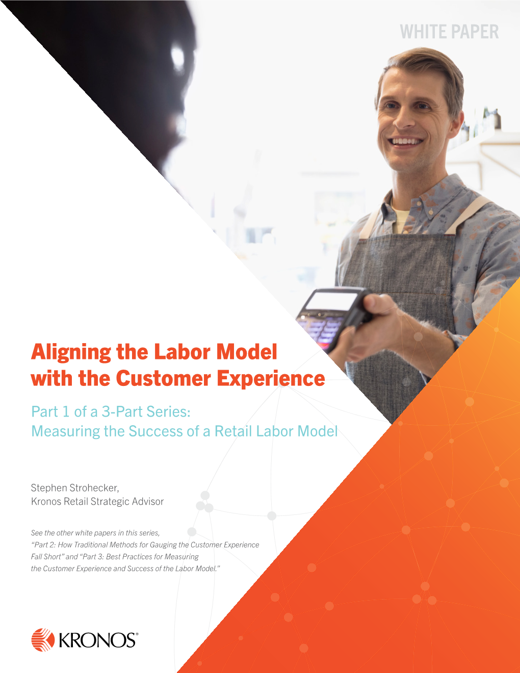 Aligning the Labor Model with the Customer Experience Part 1 of a 3-Part Series: Measuring the Success of a Retail Labor Model