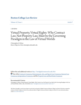 Why Contract Law, Not Property Law, Must Be the Governing Paradigm in the Law of Virtual Worlds Christopher J