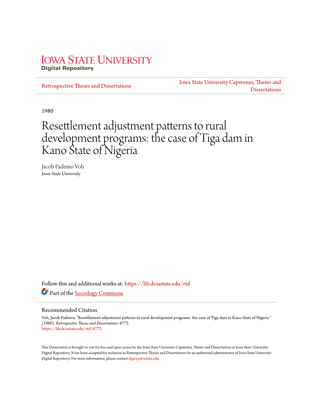 The Case of Tiga Dam in Kano State of Nigeria Jacob Padeino Voh Iowa State University