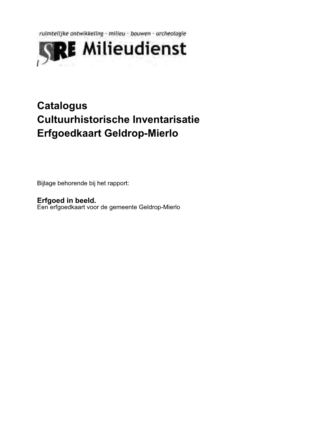 Catalogus Cultuurhistorische Inventarisatie Erfgoedkaart Geldrop-Mierlo