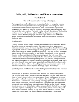 Seiðr, Seið, Sol-Iss-Þurs and Nordic Shamanism Yves Kodratoff This Article Is Composed of Two Very Different Parts