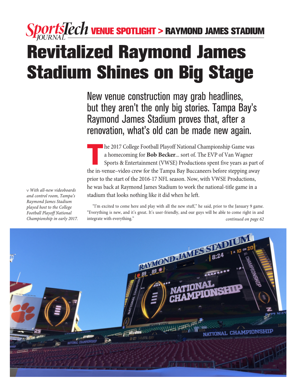 Revitalized Raymond James Stadium Shines on Big Stage New Venue Construction May Grab Headlines, but They Aren’T the Only Big Stories