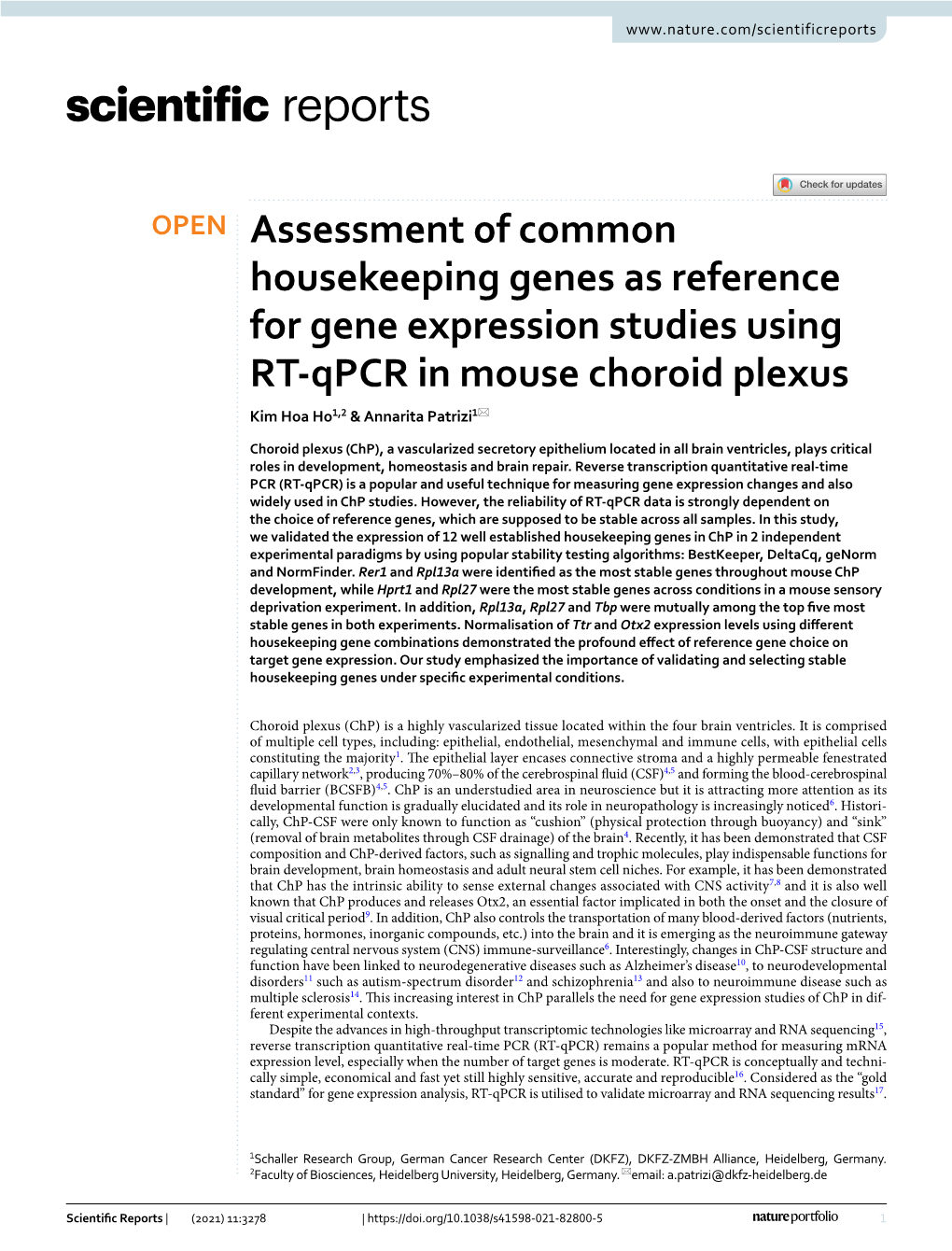 Assessment of Common Housekeeping Genes As Reference for Gene Expression Studies Using RT‑Qpcr in Mouse Choroid Plexus Kim Hoa Ho1,2 & Annarita Patrizi1*