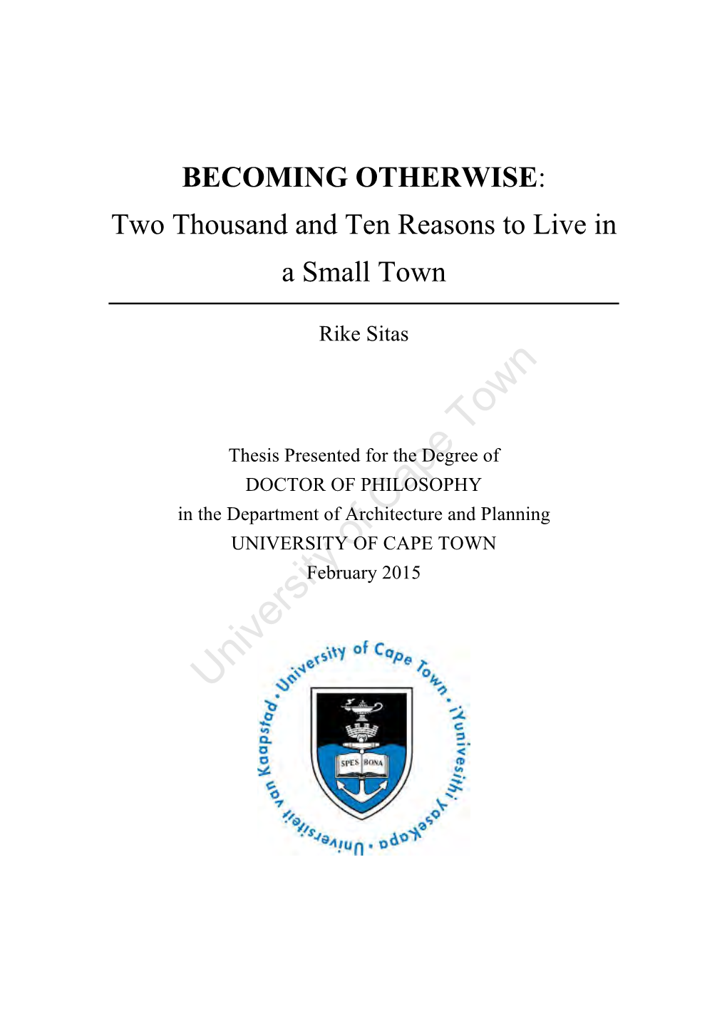 BECOMING OTHERWISE: Two Thousand and Ten Reasons to Live in a Small Town