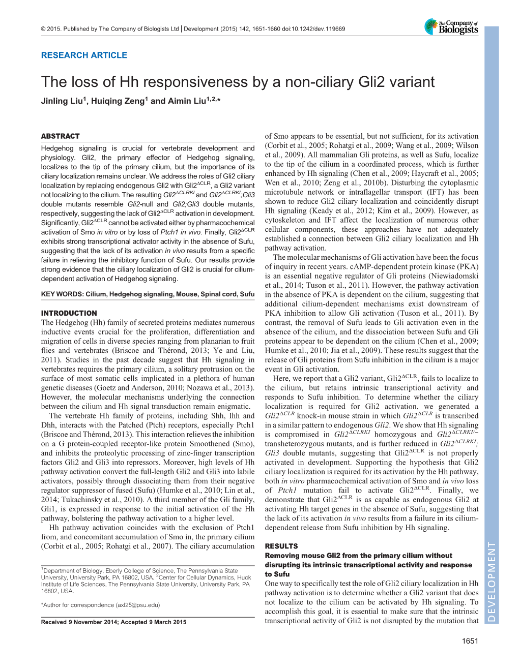 The Loss of Hh Responsiveness by a Non-Ciliary Gli2 Variant Jinling Liu1, Huiqing Zeng1 and Aimin Liu1,2,*