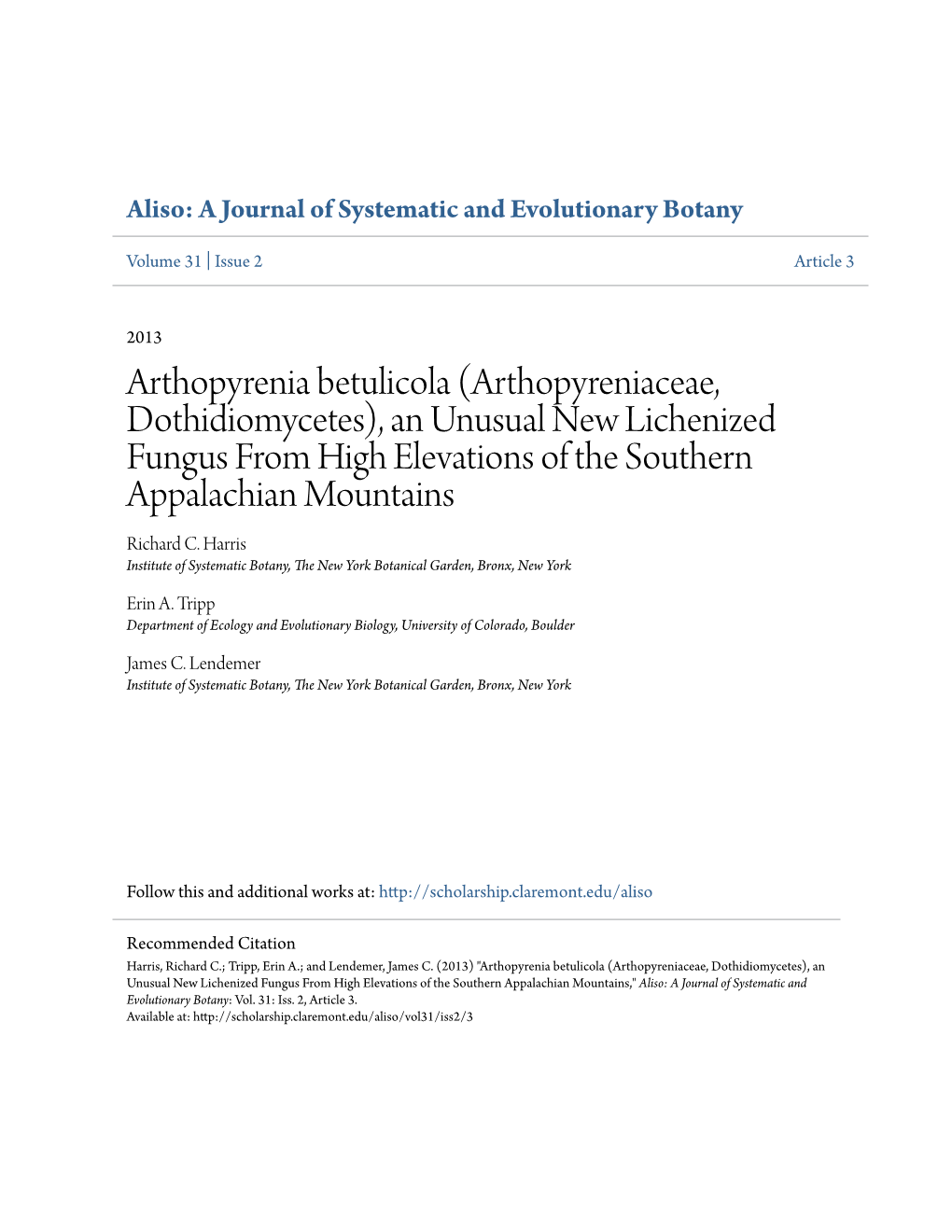 Arthopyrenia Betulicola (Arthopyreniaceae, Dothidiomycetes), an Unusual New Lichenized Fungus from High Elevations of the Southern Appalachian Mountains Richard C