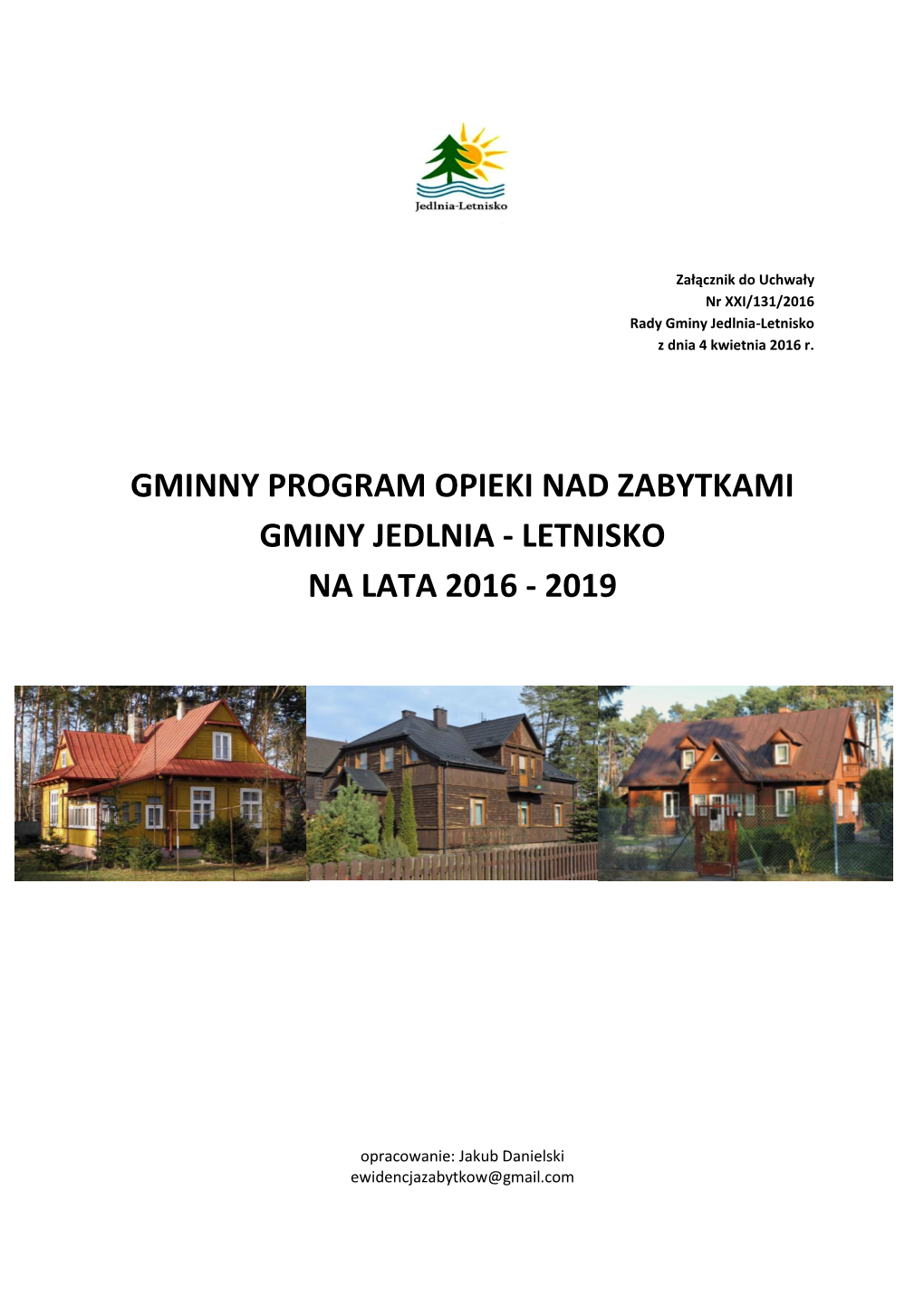 Gminny Program Opieki Nad Zabytkami Gminy Jedlnia - Letnisko Na Lata 2016 - 2019