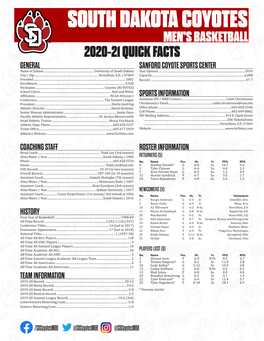SOUTH DAKOTA COYOTES MEN’S BASKETBALL 2020-21 QUICK FACTS GENERAL SANFORD COYOTE SPORTS CENTER Name of School