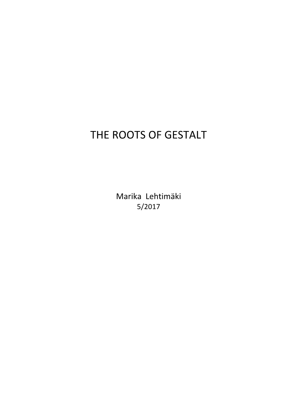 The Roots of Gestalt