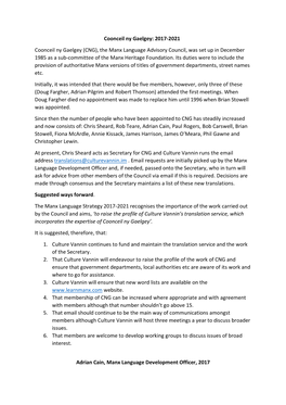 2017-2021 Coonceil Ny Gaelgey (CNG), the Manx Language Advisory Council, Was Set up in December 1985 As a Sub-Committee of the Manx Heritage Foundation