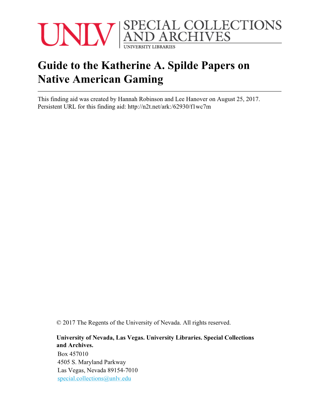 Guide to the Katherine A. Spilde Papers on Native American Gaming