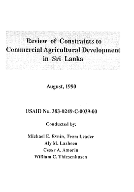 Review of Constraints to Coi-M-Nercial Agri Cu Lt Ral Developiiient in Sri Lanka