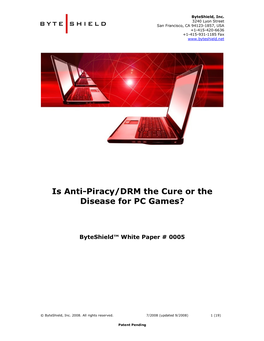 Is Anti-Piracy/DRM the Cure Or the Disease for PC Games?