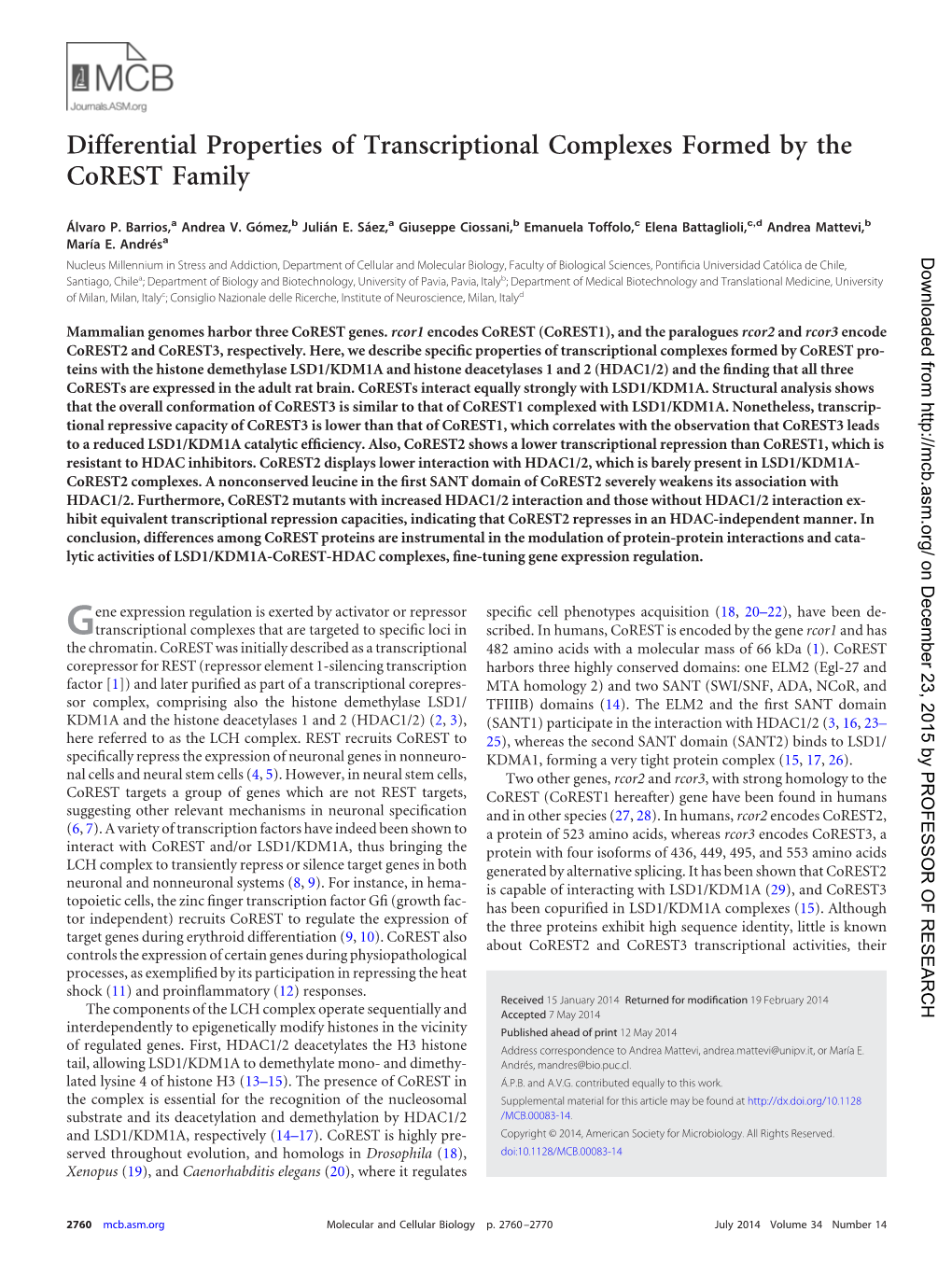 Differential Properties of Transcriptional Complexes Formed by the Corest Family