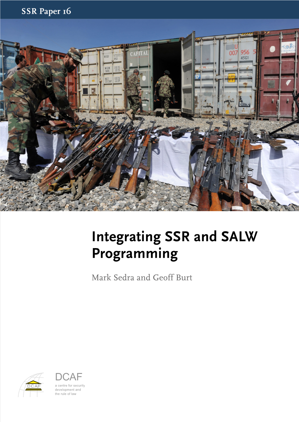 Integrating SSR and SALW Programming