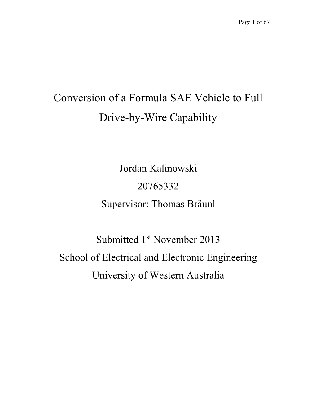 Conversion of a Formula SAE Vehicle to Full Drive-By-Wire Capability