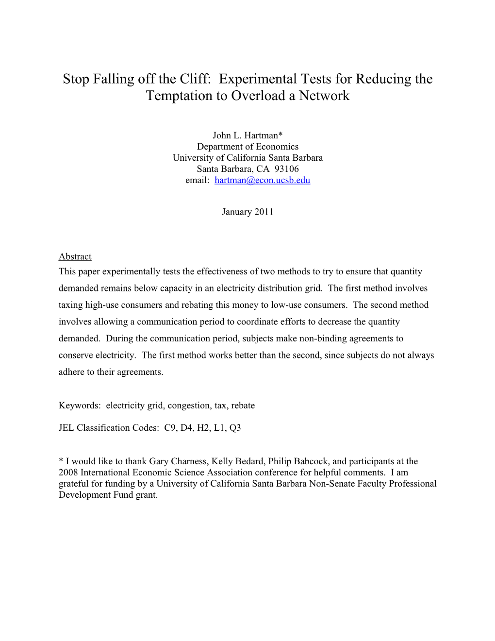 Stop Falling Off the Cliff: Experimental Tests for Reducing the Temptation to Overload a Network