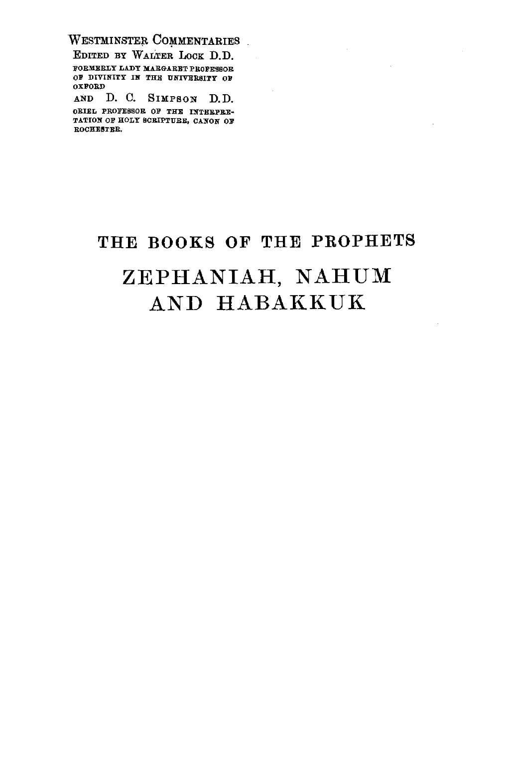 Zephaniah, Nahum and Habakkuk the Books of the Prophets Zephaniah and Nahum with Introduction and Notes by the Late G