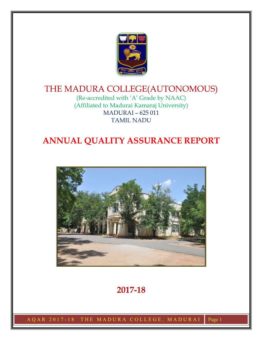 THE MADURA COLLEGE(AUTONOMOUS) (Re-Accredited with ‘A’ Grade by NAAC) (Affiliated to Madurai Kamaraj University) MADURAI – 625 011 TAMIL NADU