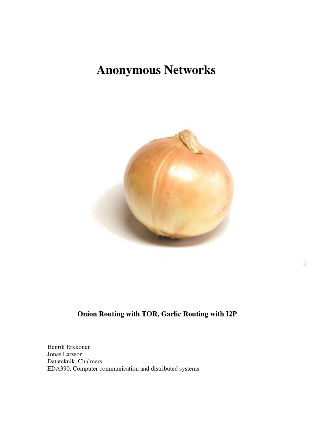 Anonymous Networks