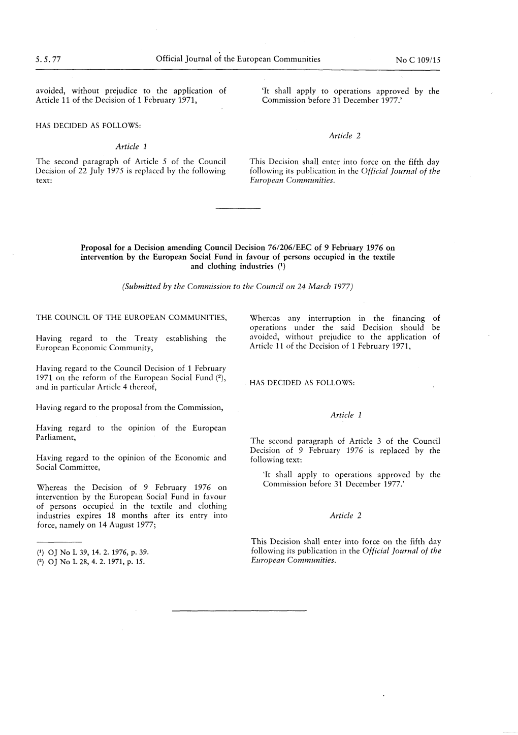 5.5.77 Official Journal of the European Communities No C 109/15 Avoided, Without Prejudice to the Application of Article 11 of T