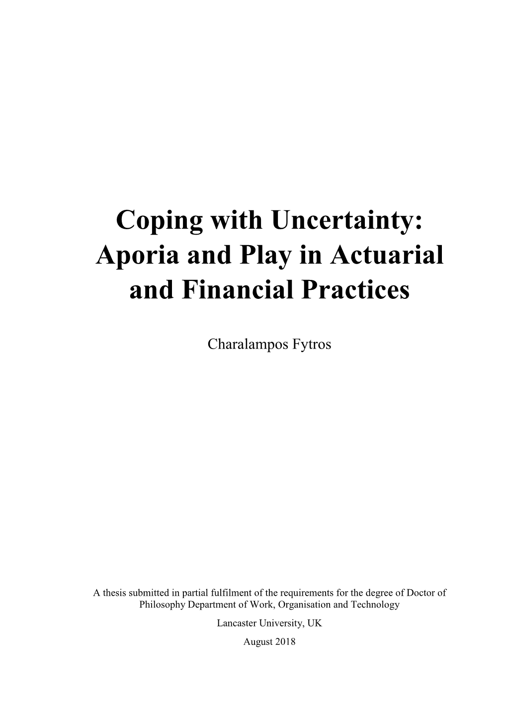 Entanglements, Aporia and Play in Financial and Actuarial Practices