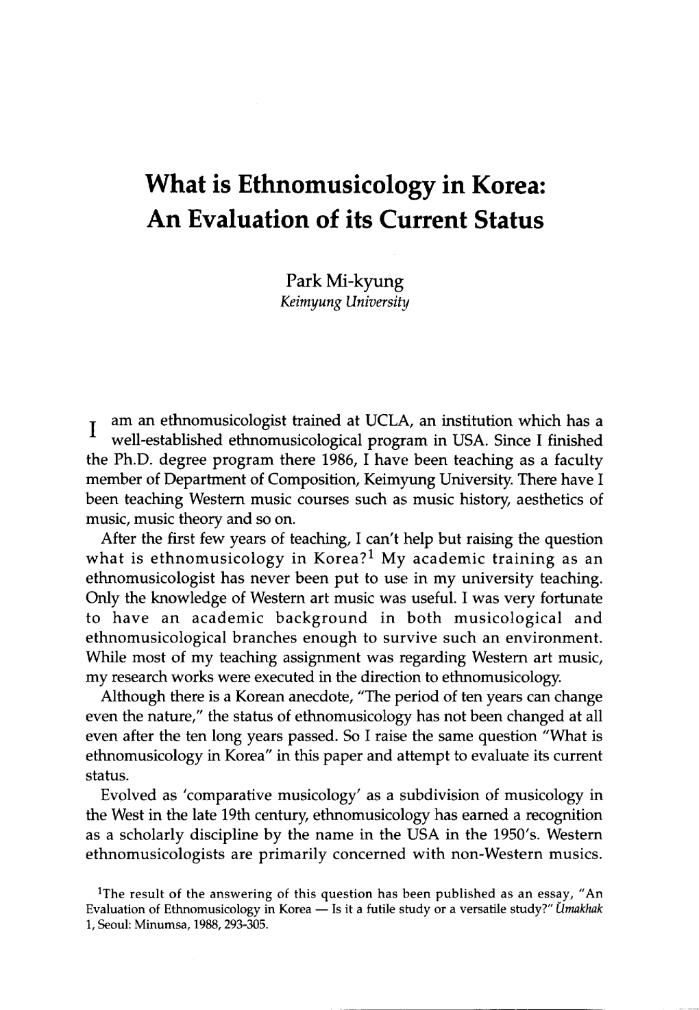 What Is Ethnomusicology in Korea: an Evaluation of Its Current Status