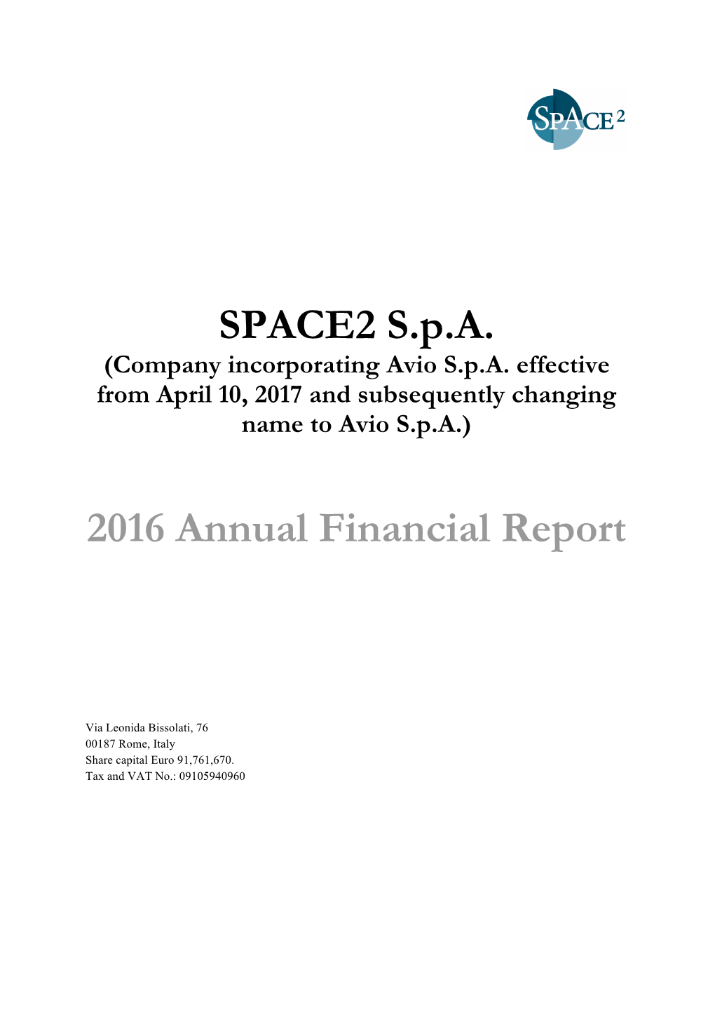SPACE2 S.P.A. 2016 Annual Financial Report