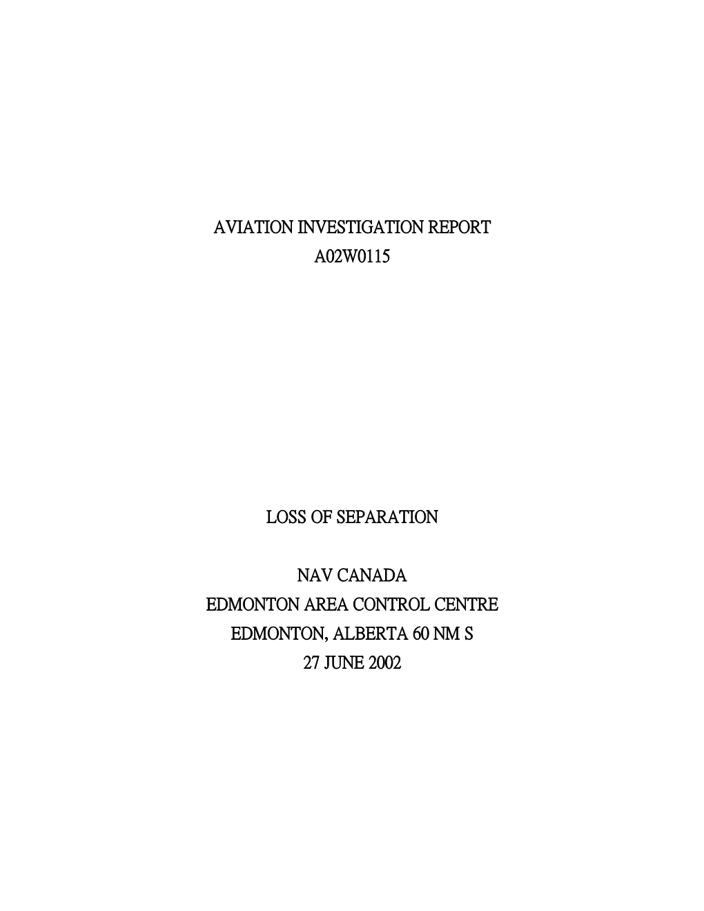 Aviation Investigation Report A02w0115 Loss of Separation