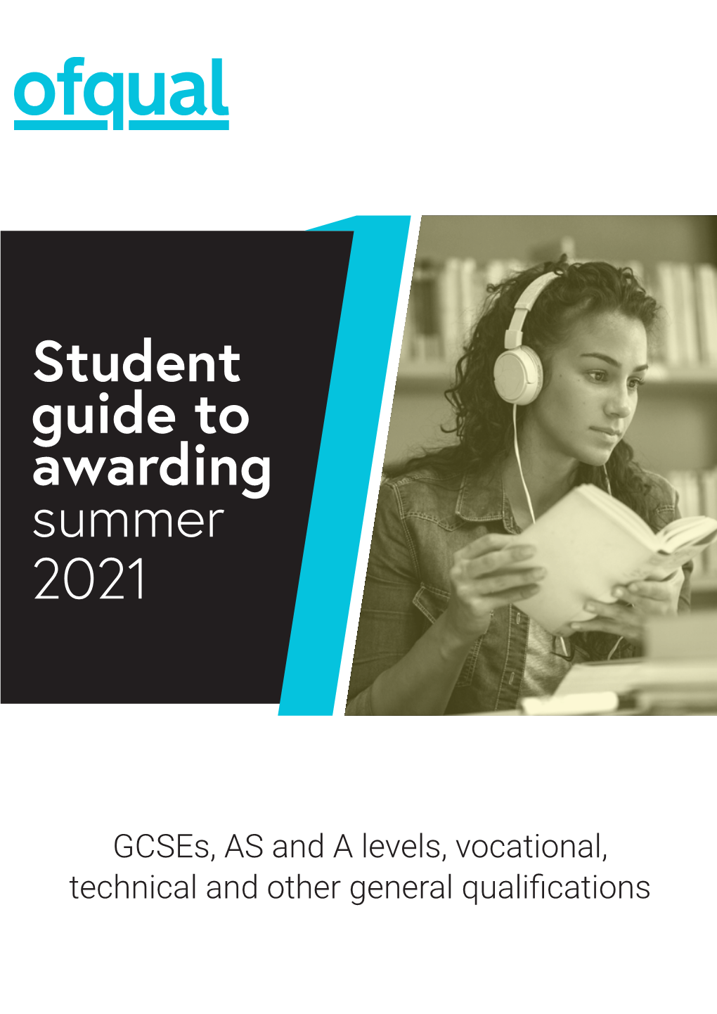 Ofqual: Student Guide to Awarding Grades Summer 2021