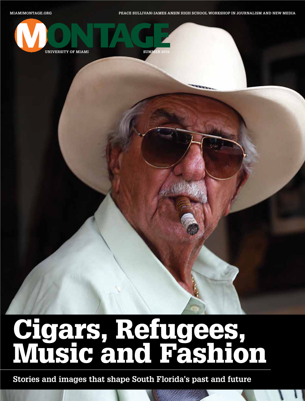 Cigars, Refugees, Music and Fashion