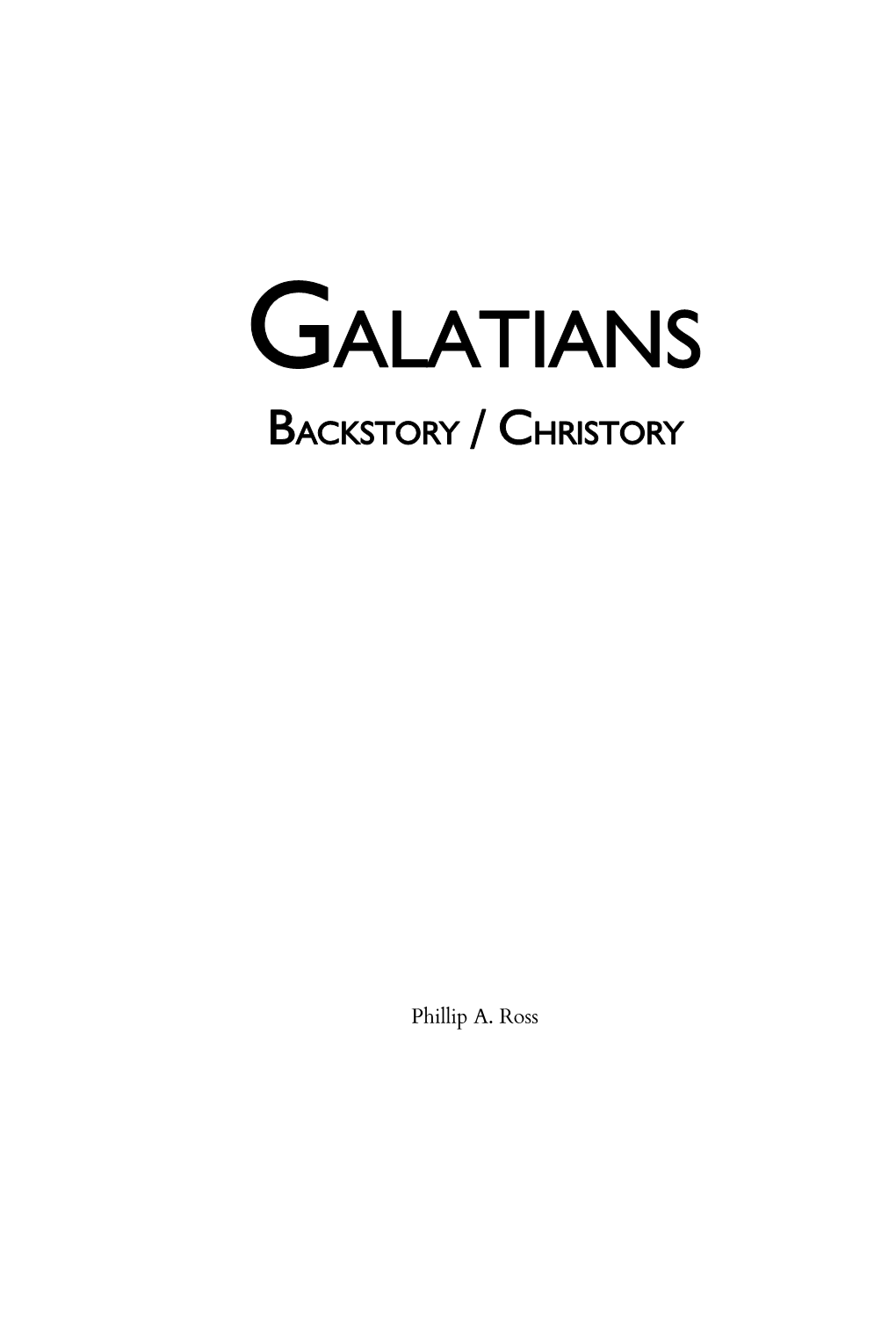 Galatians Backstory / Christory