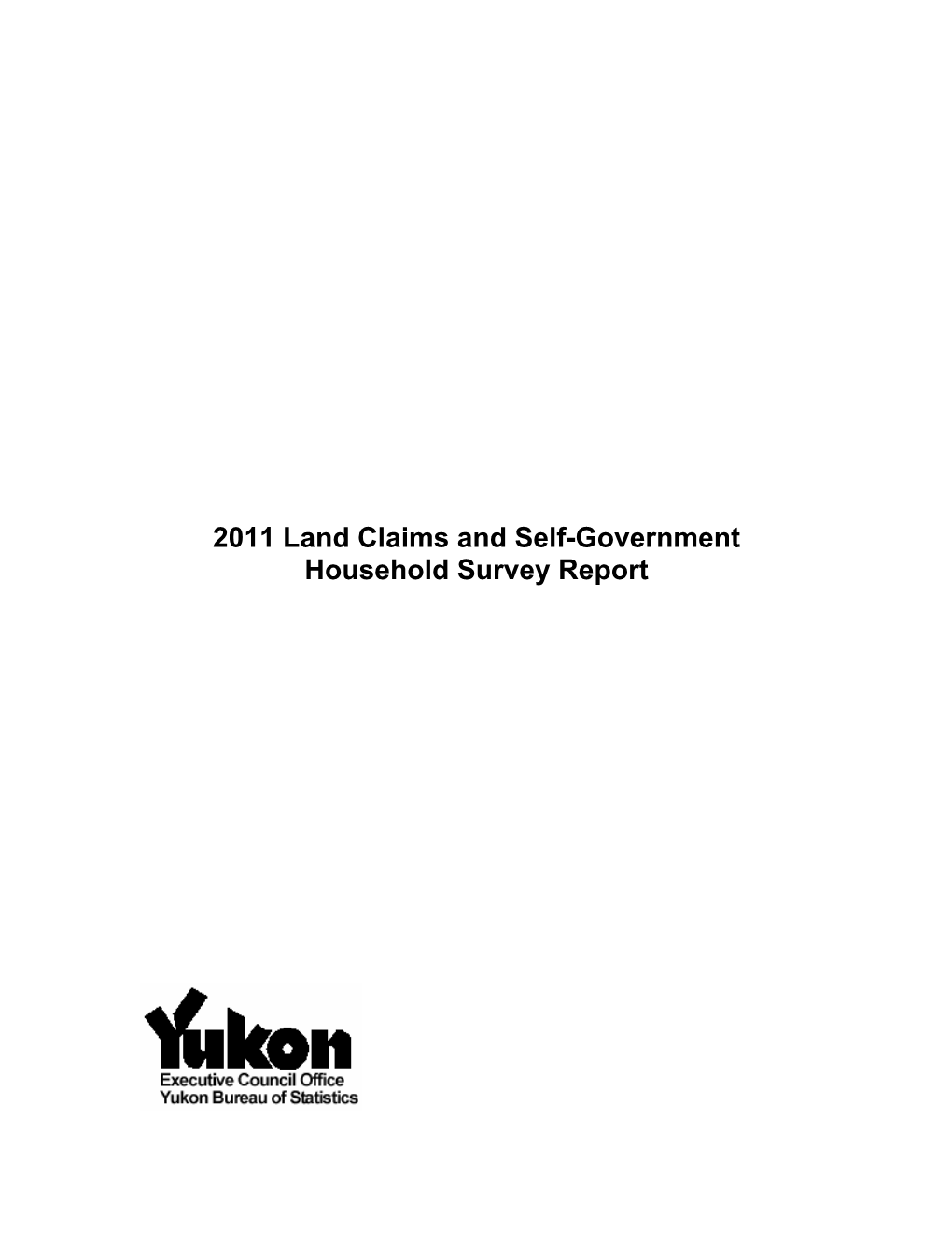 2011 Land Claims and Self-Government Household Survey Report