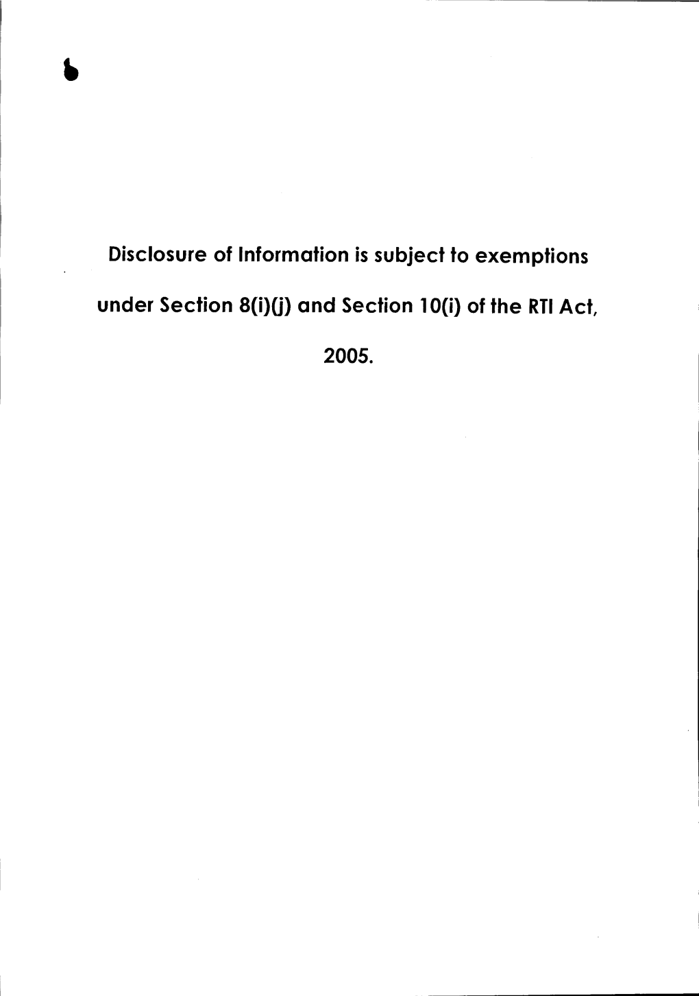 (J) and Section 10(I) of the RTI Act, 2005