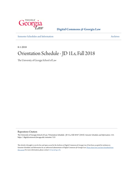 Orientation Schedule - JD 1Ls, Fall 2018 the Niu Versity of Georgia School of Law