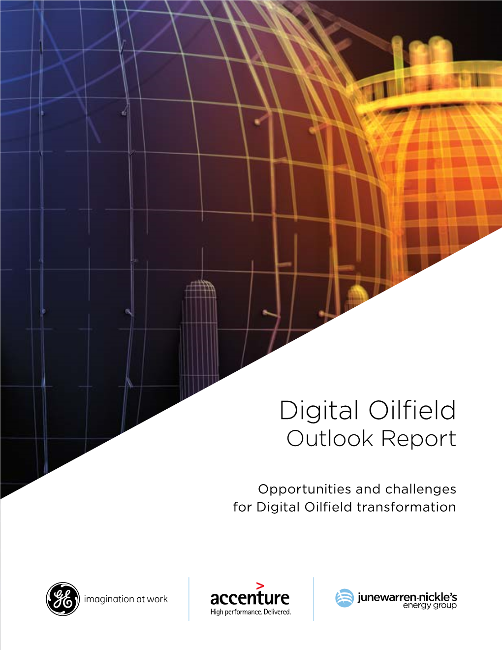 Digital Oilfield Outlook Report-JWN