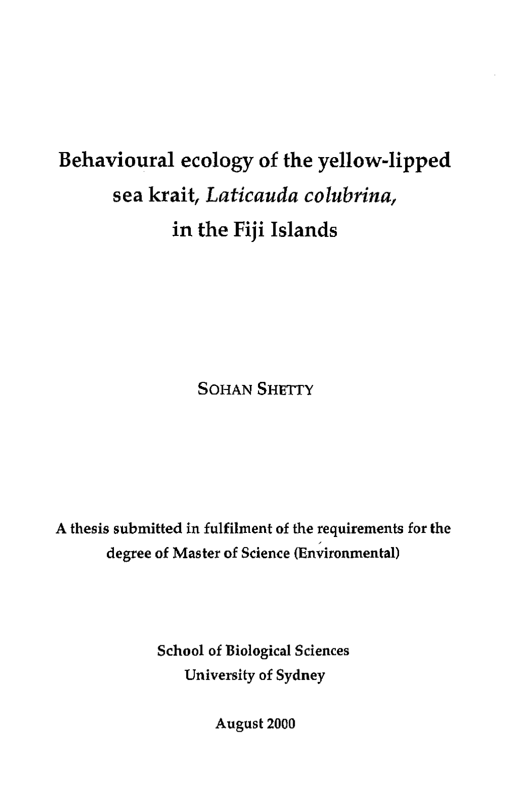 Behavioural Ecology of the Yellow-Lipped Sea Krait, Laticauda Colubrina, in the Fiji Islands