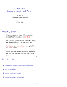 CS 458 / 658 Computer Security and Privacy Operating Systems Module