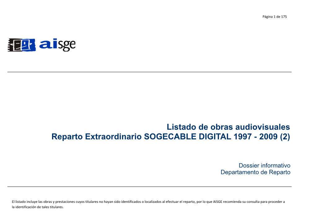 Reparto Extraordinario Sogecable Digital 1997-2009
