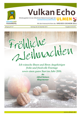 Vulkan Echo Mitteilungsblatt Mit Den Öffentlichen Bekanntmachungen Der Verbandsgemeinde Ulmen Mit Den Kreisnachrichten Des Kreises Cochem-Zell