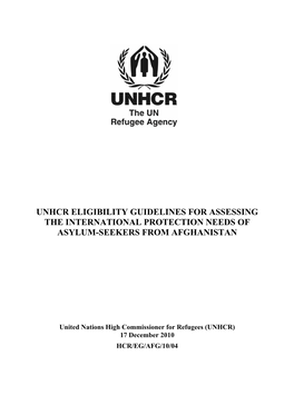 Unhcr Eligibility Guidelines for Assessing the International Protection Needs of Asylum-Seekers from Afghanistan