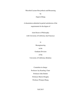 Microbial Lactam Biosynthesis and Biosensing by Jingwei Zhang a Dissertation Submitted in Partial Satisfaction of the Requiremen