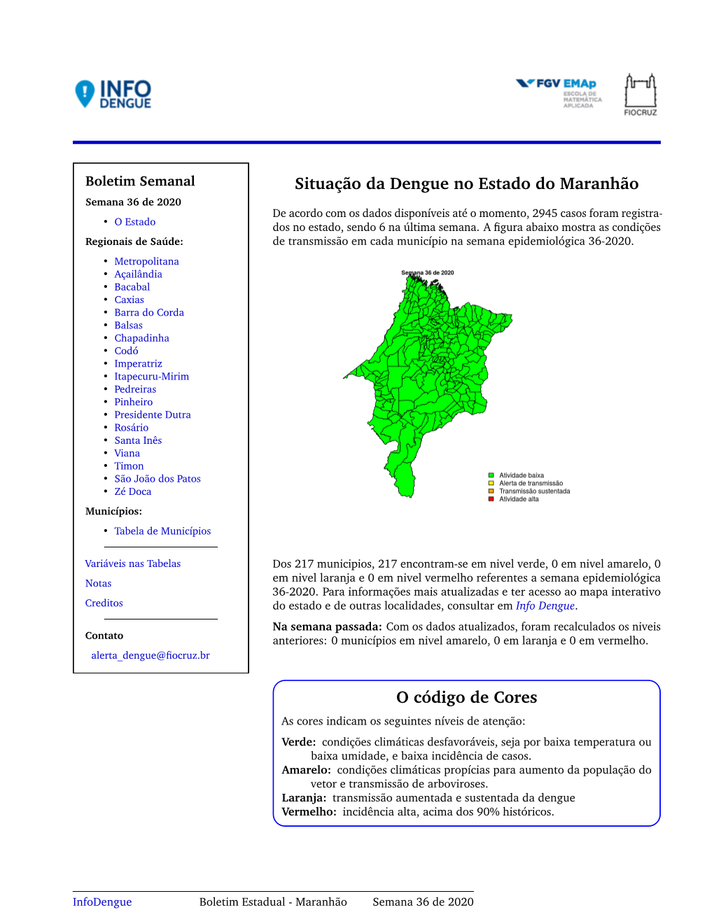 Situação Da Dengue No Estado Do Maranhão O Código De Cores