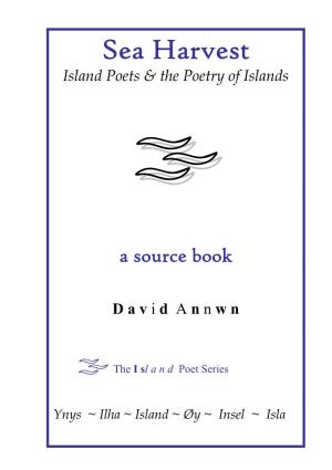 Sea Harvest Island Poets & the Poetry of Islands