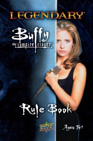 Buffy the Vampire Slayer Fights Back Generate Attack, Recruit Points, and Against the Players! the Big Bad, Like Special Abilities