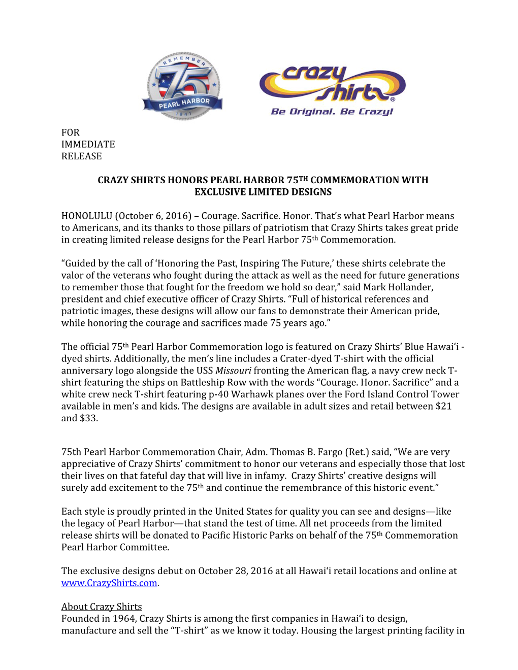 For Immediate Release Crazy Shirts Honors Pearl