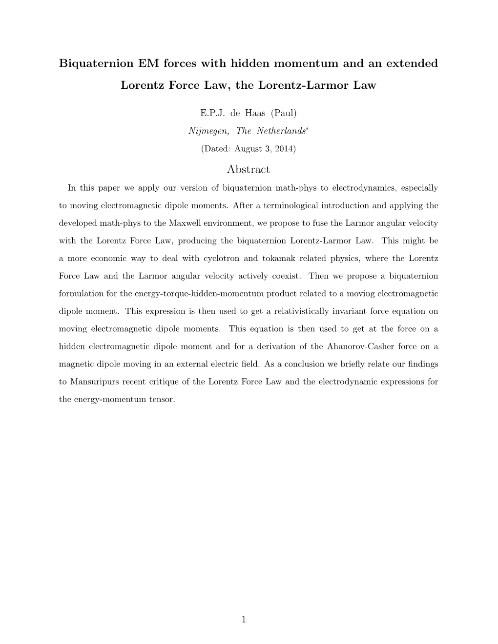 Biquaternion EM Forces with Hidden Momentum and an Extended Lorentz Force Law, the Lorentz-Larmor Law