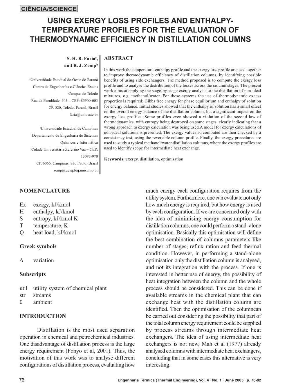 Using Exergy Loss Profiles and Enthalpy- Temperature Profiles for the Evaluation of Thermodynamic Efficiency in Distillation Columns